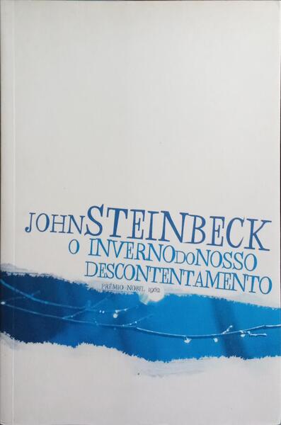 O INVERNO DO NOSSO DESCONTENTAMENTO.