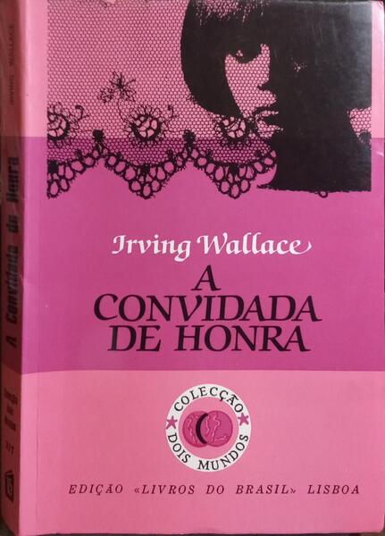 A CONVIDADA DE HONRA.