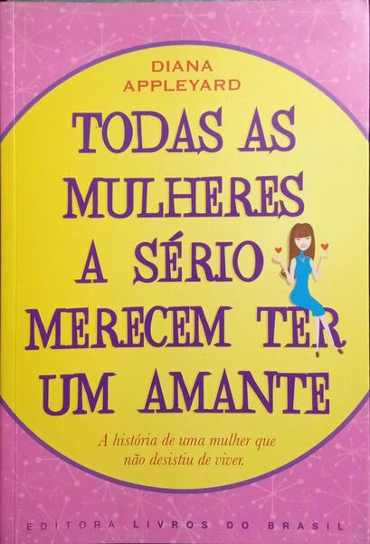 TODAS AS MULHERES A SÉRIO MERECEM TER UM AMANTE.