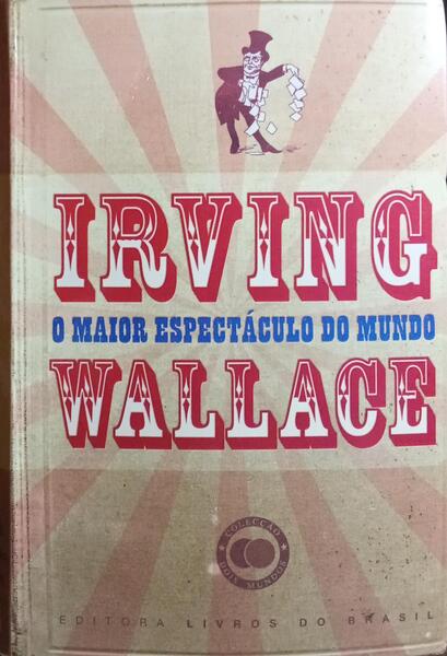 O MAIOR ESPECTÁCULO DO MUNDO.