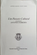 UM PASSEIO CULTURAL NA POESIA DE ANTÓNIO FEREIRA. [DEDICATÓRIA DO AUTOR]