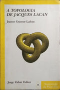A TOPOLOGIA DE JACQUES LACAN.