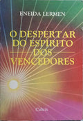 O DESPERTADOR DO ESPÍRITO DOS VENCEDORES.