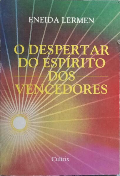 O DESPERTADOR DO ESPÍRITO DOS VENCEDORES.
