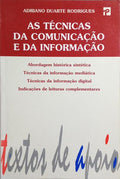 AS TÉCNICAS DA COMUNICAÇÃO E DA INFORMAÇÃO.