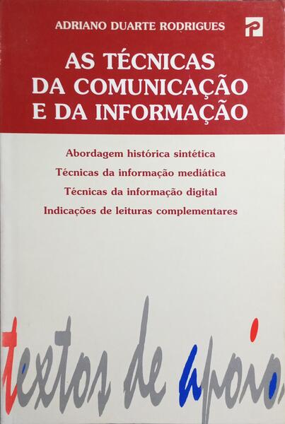 AS TÉCNICAS DA COMUNICAÇÃO E DA INFORMAÇÃO.