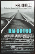 UM OUTRO, CRÓNICA DE UMA METAMORFOSE.