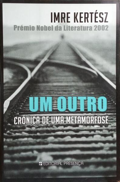 UM OUTRO, CRÓNICA DE UMA METAMORFOSE.