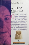 A DEUSA SENTADA. [3.ª EDIÇÃO]