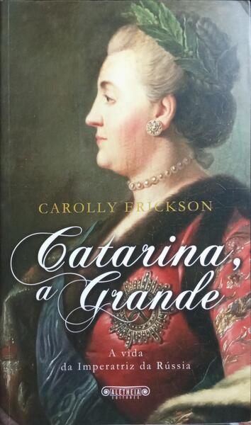 CATARINA A GRANDE.