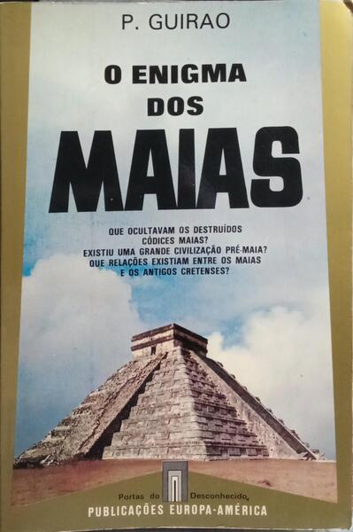 O ENIGMA DOS MAIAS.