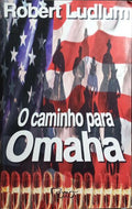 O CAMINHO PARA OMAHA.