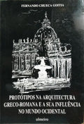 PROTÓTIPOS NA ARQUITECTURA GRECO-ROMANA E A SUA INFLUÊNCIA NO MUNDO OCIDENTAL.