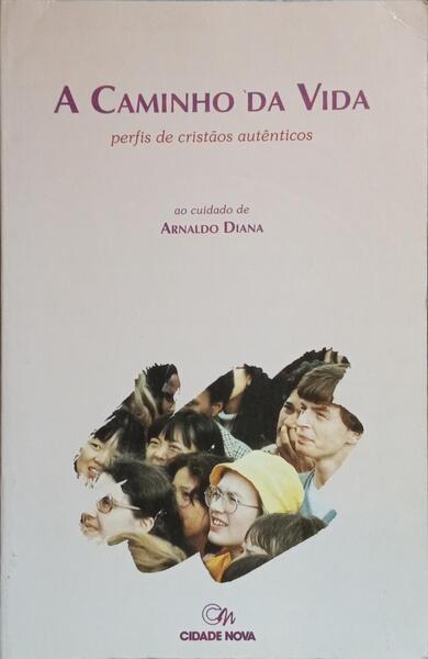 A CAMINHO DA VIDA.