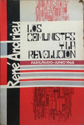 LOS COMUNISTAS Y LA REVOLUCION.