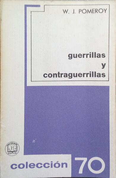 GUERRILLAS Y CONTRAGUERRILLAS.