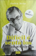 DIFÍCIL É SENTA-LOS. [2.ª EDIÇÃO]