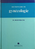 DICTIONNAIRE DE GYNÉCOLOGIE.
