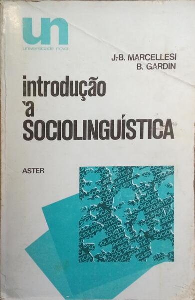 INTRODUÇÃO À SOCIOLINGUÍSTICA.