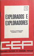 EXPLORADOS E EXPLORADORES. [1.ª EDIÇÃO]