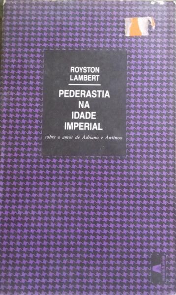 PEDERASTIA NA IDADE IMPERIAL.