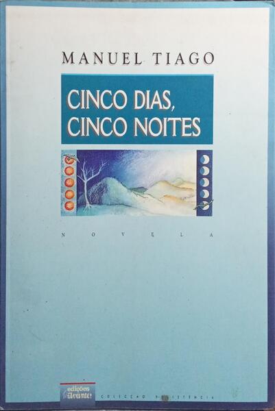 CINCO DIAS, CINCO NOITES. [6.º EDIÇÃO]