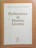 PROBLEMÁTICA DA HISTÓRIA LITERÁRIA. [2.ª EDIÇÃO]