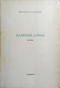 CAMINHO LONGE.