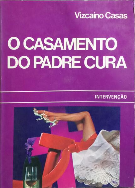 O CASAMENTO DO PADRE-CURA.