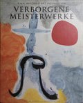 VERBORGENE MEISTERWERKE.