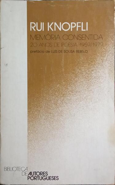 MEMÓRIA CONSENTIDA, 20 ANOS DE POESIA 1959/1979.