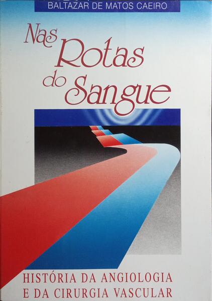 NAS ROTAS DO SANGUE.