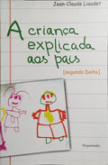A CRIANÇA EXPLICADA AOS PAIS.