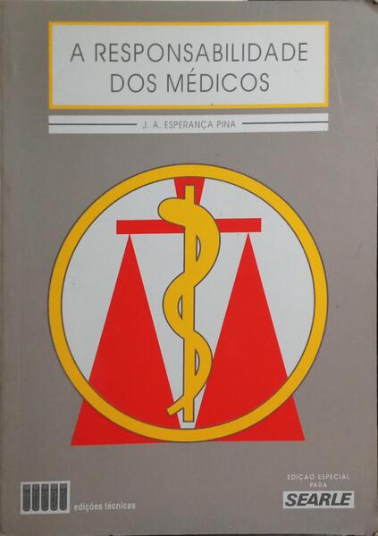 A RESPONSABILIDADE DOS MÉDICOS. [ED. ESPECIAL PARA SEARLE]
