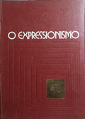 O EXPRESSIONISMO.