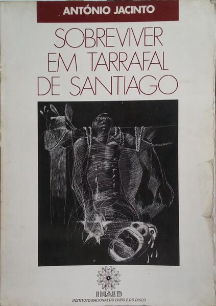 SOBREVIVER EM TARRAFAL DE SANTIAGO.