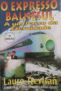 O EXPRESSO BALNESUL. [3.ª EDIÇÃO]