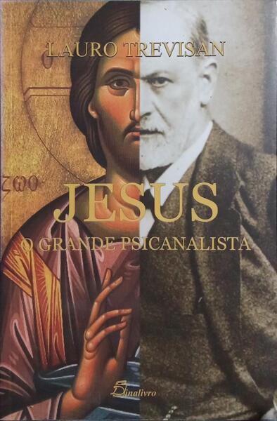 JESUS, O GRANDE PSICANALISTA.