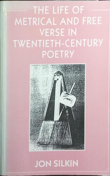 THE LIFE OF METRICAL AND FREE VERSE IN TWENTIETH-CENTURY POETRY.