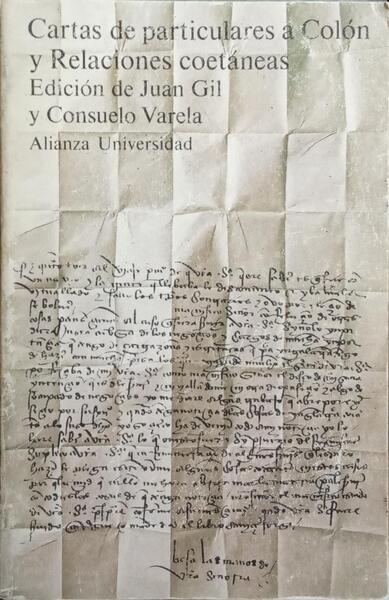 CARTAS DE PARTICULARES A COLÓN Y RELACIONES COETÁNEAS.