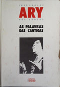 AS PALAVRAS DAS CANTIGAS. [2.ª EDIÇÃO]