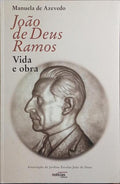 JOÃO DE DEUS RAMOS, VIDA E OBRA.