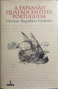 A EXPANSÃO QUATROCENTISTA PORTUGUESA. [2.ª EDIÇÃO]