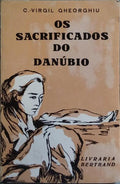 OS SACRIFICADOS DO DANÚBIO.