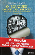 O «EDUQUÊS» EM DISCURSO DIRECTO. [2.ª EDIÇÃO]