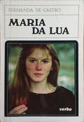 MARIA DA LUA. [5.ª EDIÇÃO]