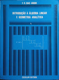 INTRODUÇÃO À ÁLGEBRA LINEAR E GEOMETRIA ANALÍTICA. [4.ª EDIÇÃO]