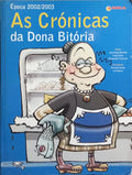 AS CRÓNICAS DA DONA BITÓRIA, ÉPOCA 2002/2003.