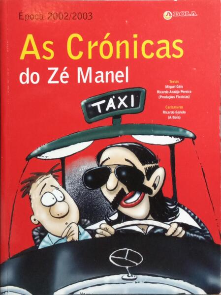 AS CRÓNICAS DO ZÉ MANEL, ÉPOCA 2002/2003.