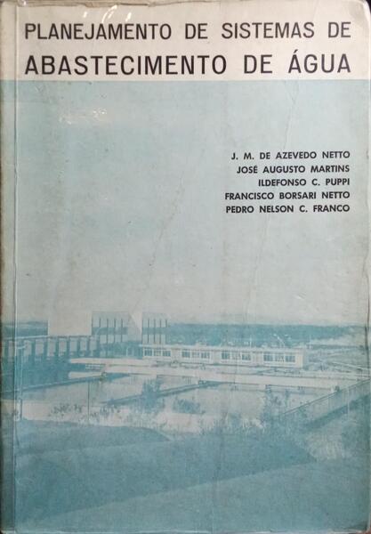 PLANEJAMENTO DE SISTEMAS DE ABASTECIMENTO DE ÁGUA.